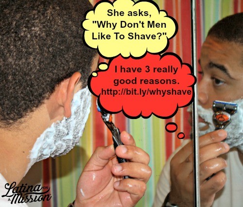 Why don’t men like to shave? | latinaonamission.com
